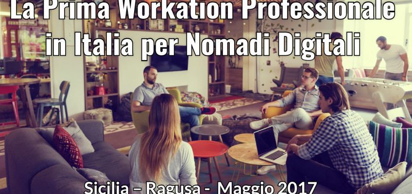 Arriva la prima Workation organizzata in Italia